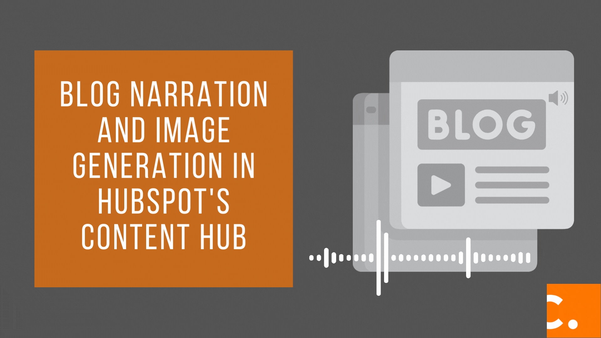 Blog Narration And Image Generation In Hubspots Content Hub